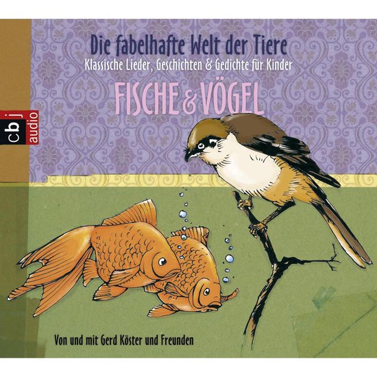 Die fabelhafte Welt der Tiere - Fische & Vögel - cover