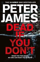 Boekomslag van 'Dead If You Don't' door Peter James. Titel in rode letters op een donkere bakstenen achtergrond, deels onder water.