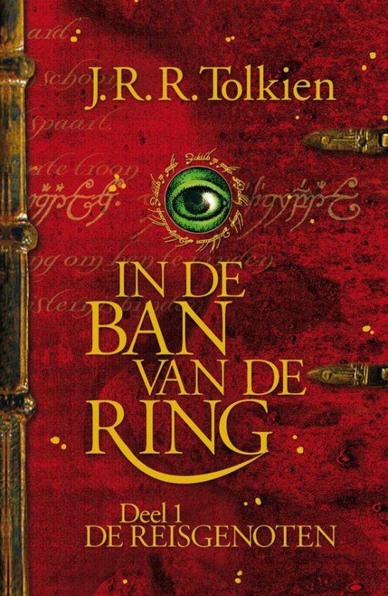 Staat cel Te In De Ban Van De Ring 001 De Reisgenoten, J.R.R. Tolkien | 9789022539538 |  Boeken | bol.com