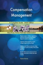 Compensation Management A Complete Guide - 2020 Edition