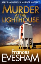 The Exham-on-Sea Murder Mysteries 1 - Murder At the Lighthouse