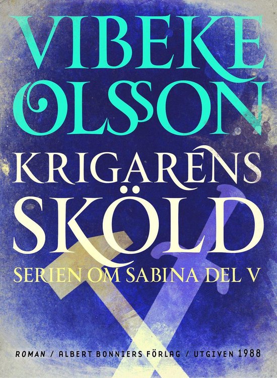 Boek cover Krigarens sköld : Berättelse van Vibeke Olsson (Onbekend)