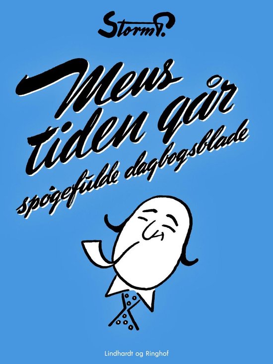 Mens tiden går. Spøgefulde dagbogsblade