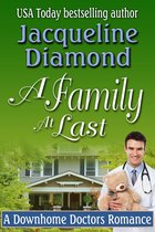 A Family At Last: A Downhome Doctors Romance