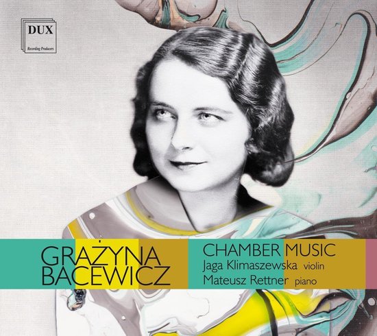 Portret van Grażyna Bacewicz met abstracte achtergrond, met de titel "Grażyna Bacewicz Chamber Music".