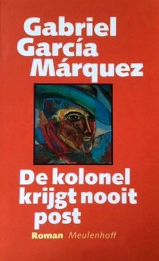 Couverture du livre 'Le Colonel ne reçoit jamais de lettres' de Gabriel García Márquez, avec un tableau d'un homme portant un chapeau et une écharpe.