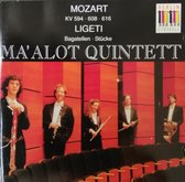 Ma'alot  Quintett  -   Mozart - Ligeti