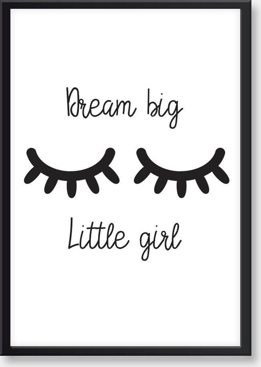Seldona® Poster kinderkamer Dream big, little girl - Zwart wit - Scandinavisch design - meisje - Babykamer posters - A3 formaat (30x40cm)