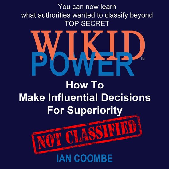 WIKID POWER - How To Make Influential Decisions For Superior ... - cover