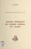 Quatre présidents du Conseil général de l'Allier