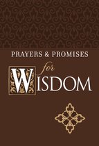 Prayers & Promises - Prayers & Promises for Wisdom
