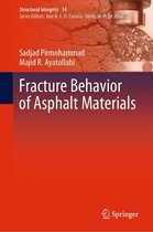 Structural Integrity 14 - Fracture Behavior of Asphalt Materials
