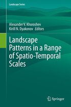 Landscape Series 26 - Landscape Patterns in a Range of Spatio-Temporal Scales