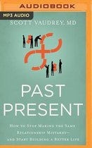 Past Present