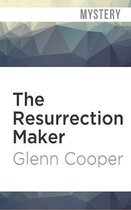 The Resurrection Maker