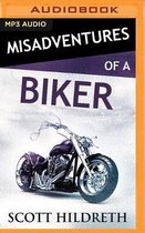 Misadventures of a Biker