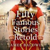 Fifty Famous Stories Retold (unabridged)