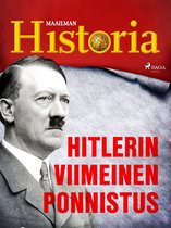 Maailma sodassa – tarinoita toisesta maailmansodasta 8 - Hitlerin viimeinen ponnistus
