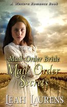 Mail Order Brides - Mail Order Secrets (A Western Romance Book)