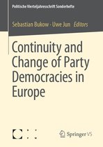 Politische Vierteljahresschrift Sonderhefte - Continuity and Change of Party Democracies in Europe