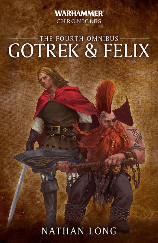 Gotrek and Felix - Gotrek and Felix: The Fourth Omnibus - cover