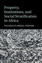 Cambridge Studies in Stratification Economics: Economics and Social Identity - Property, Institutions, and Social Stratification in Africa