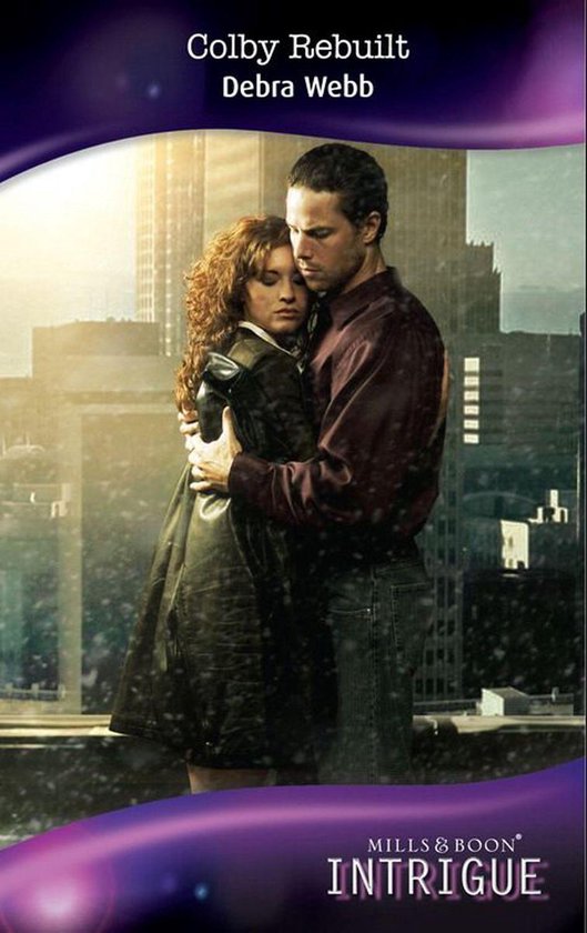 Colby Rebuilt (Mills & Boon Intrigue) (Colby Agency - Book 2 ... - cover
