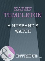 A Husband's Watch (Mills & Boon Intrigue) (The Men of Mayes County - Book 6)
