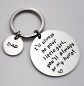 Sleutelhanger - Vader - I''l always be your little girl- Your always be my hero - cadeau papa - vaderdag cadeau