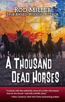 A Thousand Dead Horses