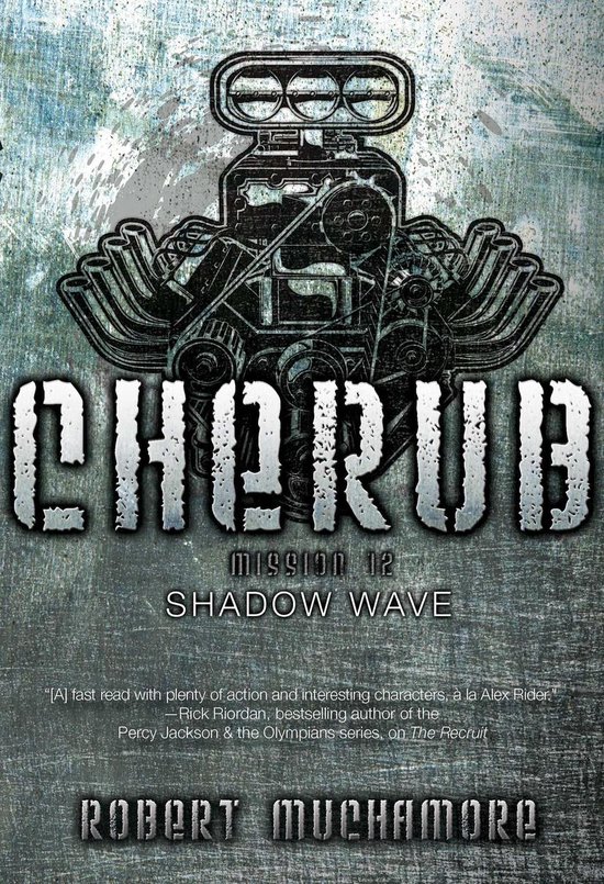 Boekomslag van 'CHERUB MISSION 12 SHADOW WAVE' met een motor en de tekst 'ROBERT MUCHAMORE'.
