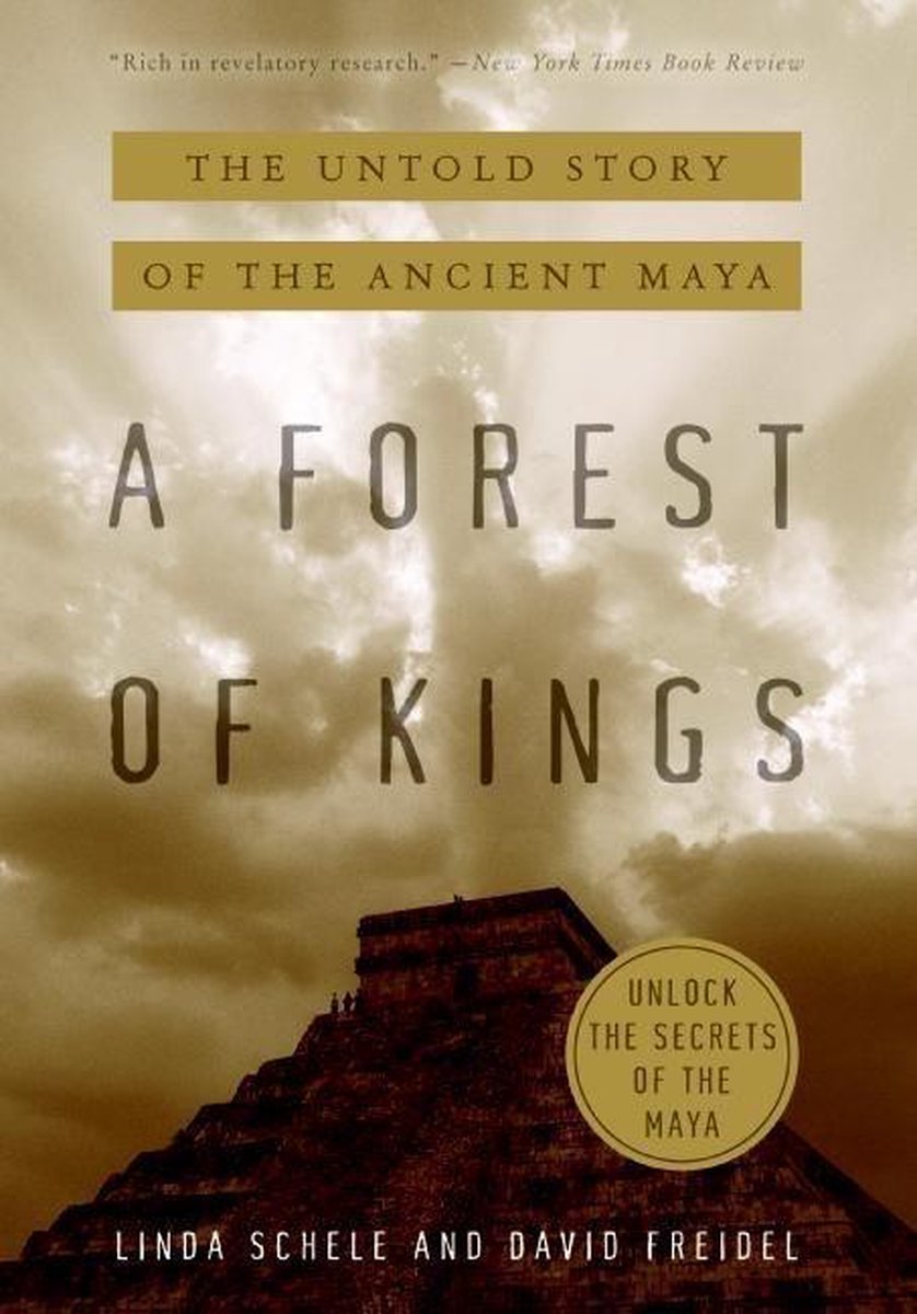 Forest Of Kings - Linda Schele