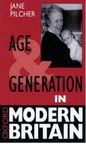 Oxford Modern Britain- Age and Generation in Modern Britain