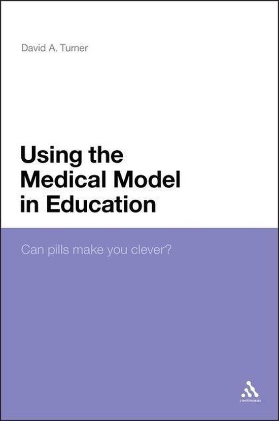 Using The Medical Model In Education 9781847061171 David A. Turner Boeken