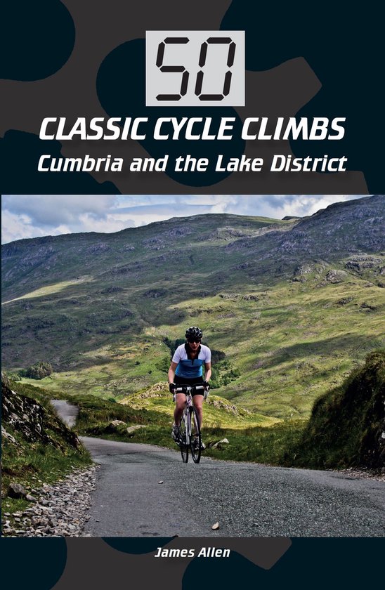 50 Classic Cycle Climbs: Cumbria and the Lake District - cover