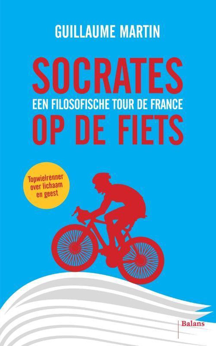 Socrates op de fiets - Guillaume Martin