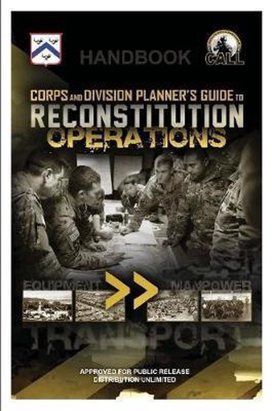 Corps and Division Planner's Guide to Reconstitution Operations - Handbook