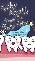 Baby Tooth Dental Books 4 - Baby Tooth Meets The Tooth Fairy