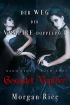 Der Weg der Vampire 1 - Der Weg der Vampire-Doppelpack: Gewandelt (Band #1) und Vergöttert (Band #2)