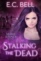 A Marie Jenner Mystery 3 - Stalking the Dead