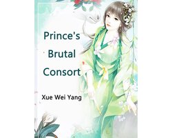 Volume 1 1 - Prince's Brutal Consort