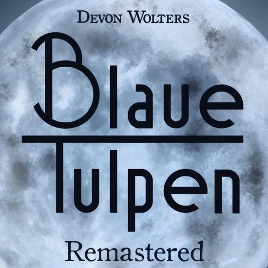 Blaue Tulpen Remastered - cover