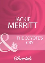The Coyote's Cry (Mills & Boon Cherish)