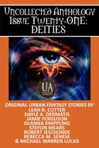 Uncollected Anthology 21 - Deities: A Collected Uncollected Anthology