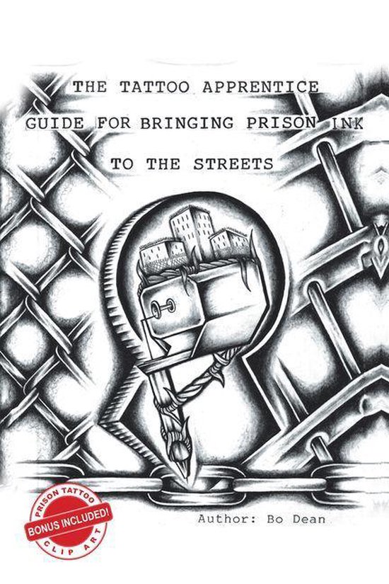 The Tattoo Apprentice Guide for Bringing Prison Ink to the S ... - cover