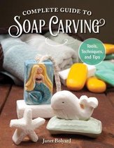 Complete Guide to Soap Carving