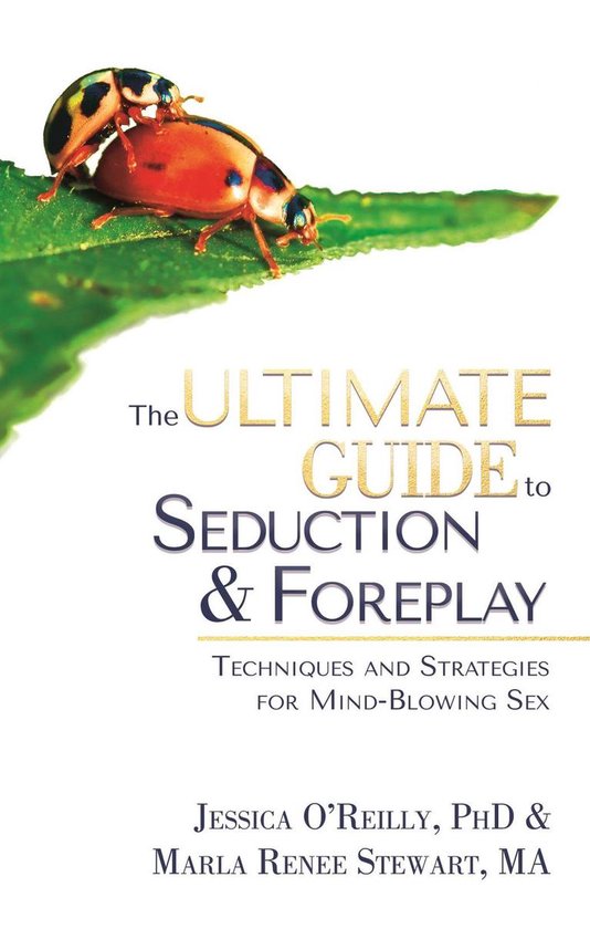 Ultimate Guide Series - The Ultimate Guide to Seduction & Fo ... - cover