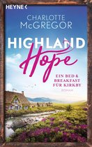 Die Highland-Hope-Reihe 1 - Highland Hope 1 - Ein Bed & Breakfast für Kirkby