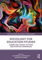 The Routledge Education Studies Series - Sociology for Education Studies