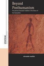 Spektrum: Publications of the German Studies Association 22 - Beyond Posthumanism